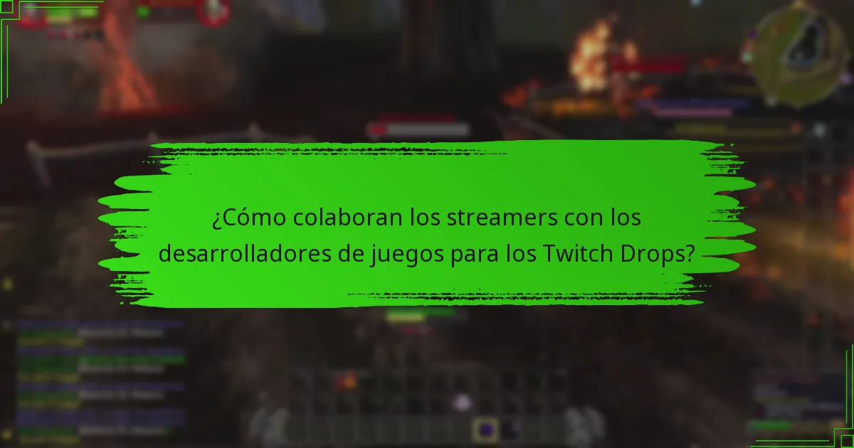 ¿Cómo colaboran los streamers con los desarrolladores de juegos para los Twitch Drops?