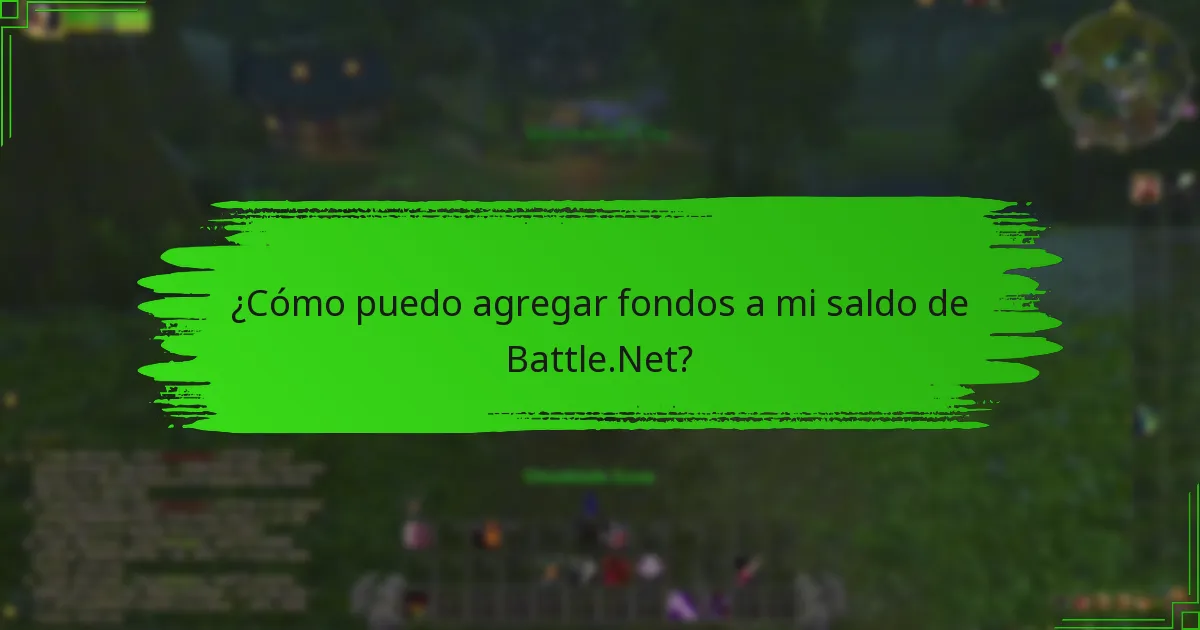 ¿Cómo puedo agregar fondos a mi saldo de Battle.Net?