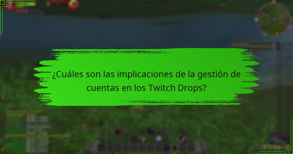 ¿Cuáles son los problemas comunes de vinculación con las cuentas de Twitch?