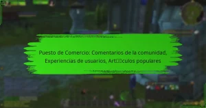 Puesto de Comercio: Comentarios de la comunidad, Experiencias de usuarios, Artículos populares