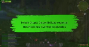 Twitch Drops: Disponibilidad regional, Restricciones, Eventos localizados