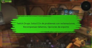 Twitch Drops: Solución de problemas con reclamaciones, Recompensas faltantes, Opciones de soporte