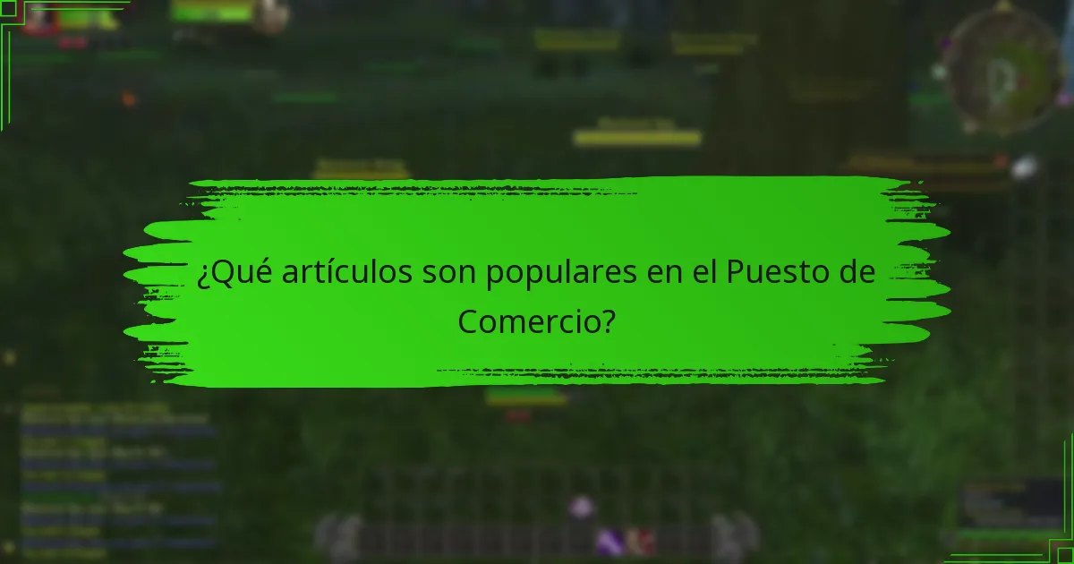 ¿Cuáles son las mejores prácticas para comerciar en el Puesto de Comercio?