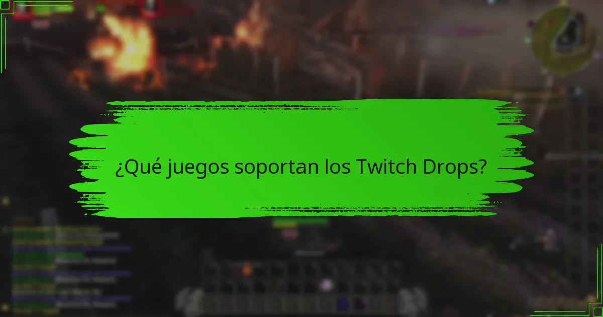 ¿Existen restricciones o requisitos para los Twitch Drops?
